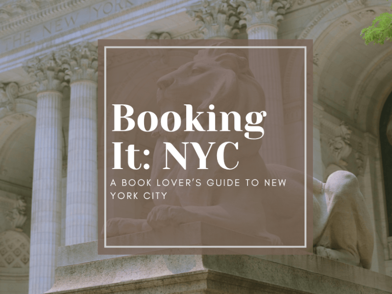 Booking It: A Book Lover’s Guide to New York&nbsp;City